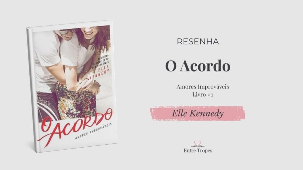 Resenha: O Acordo - Elle Kennedy post de o acordo