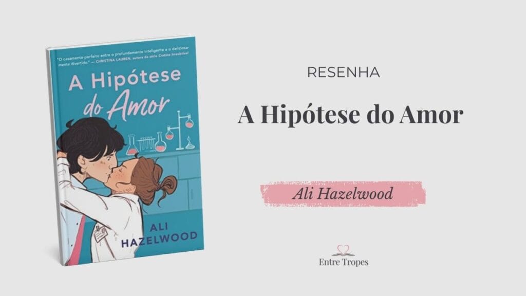 resenha do livro a hipótese do amor
