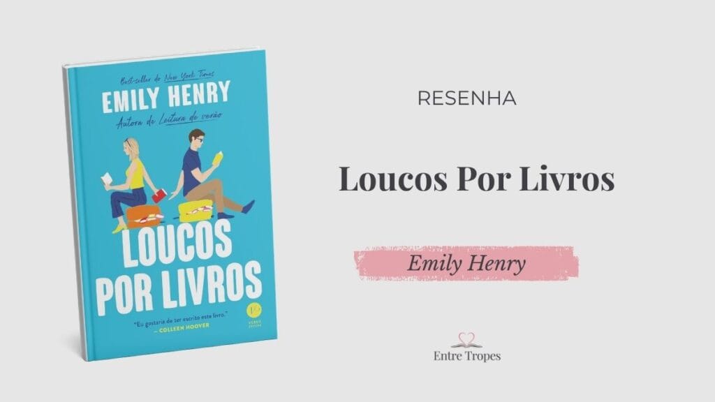 resenha de loucos por livros de Emily Henry