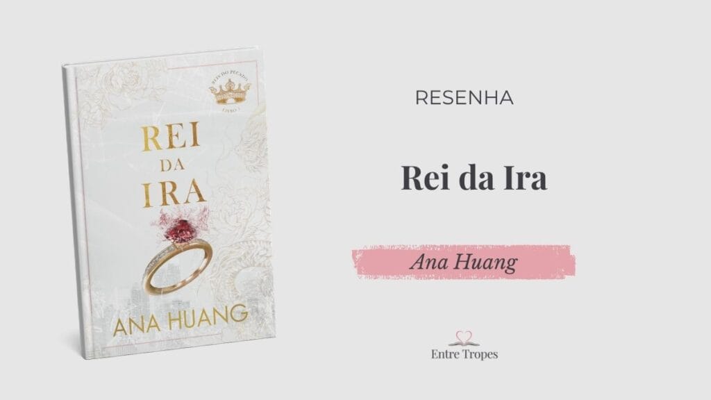 rei da ira resenha